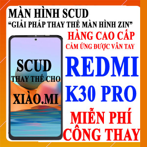 Màn hình Scud cho Xiaomi Redmi K30 PRO